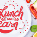 Lunch and Learn on July 28, 2022